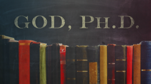 Synergy Podcasts | God, Ph.D.